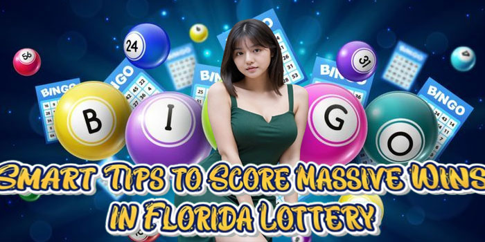 Smart Tips to Score Massive Wins in Florida Lottery
